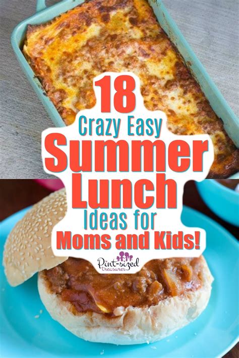 25 Crazy Easy Summer Lunch Ideas For Moms And Kids · Pint Sized Treasures
