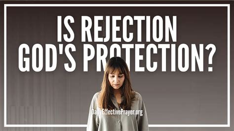 rejection is god s protection is god ‘really behind it