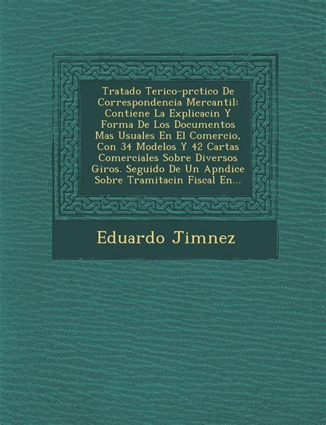 Buy Tratado Te Rico PR Ctico De Correspondencia Mercantil Contiene La