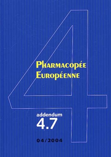Pharmacopée Européenne Addendum 47 De Conseil De Leurope Grand