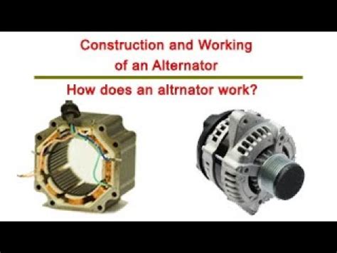Construction And Working Of Alternator How Does An Alternator Work