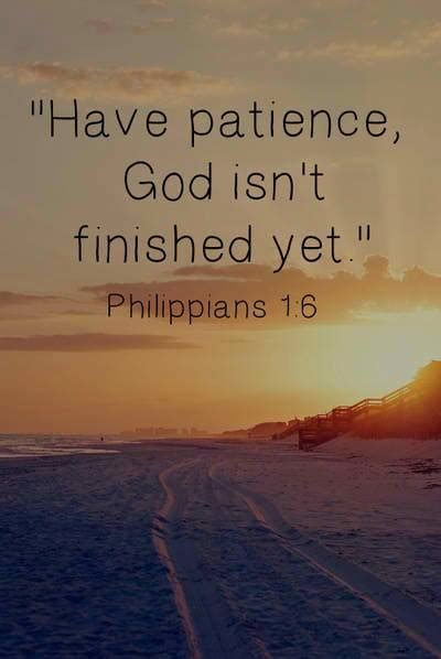 Have Patience God Isnt Finished Yet