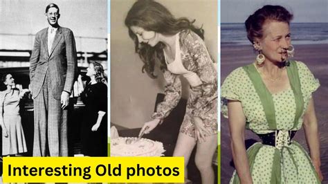 Unveiling Hidden Treasures Exploring Old And Rare Historical Photos