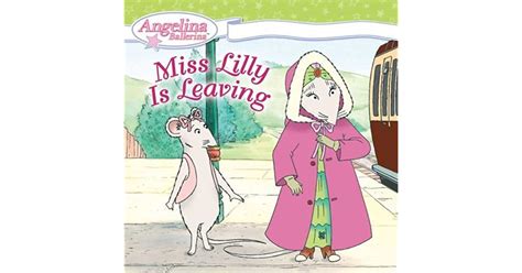 Miss Lilly Is Leaving By Katharine Holabird