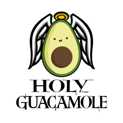Holy Guacamole Chibi Avocado National Avocado Day Avocados T Shirt Teepublic
