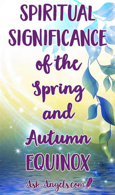 Learn All About The Spiritual Significance Of The Spring And Autumn