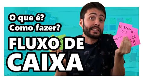 O Que Fluxo De Caixa E Como Fazer Youtube