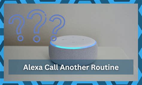 Alexa Routine Call Another Routine Is It Possible Diy Smart Home Hub