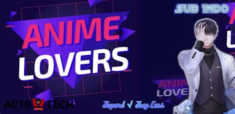 Anime Lovers Apk Versi Lama Dan Terbaru 2024