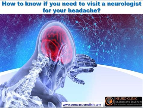 How To Know If You Need To Visit A Neurologist For Your Headache By