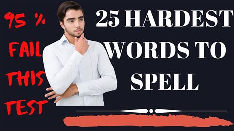 Spelling Part 3 25 Hardest Words To Spell Youtube