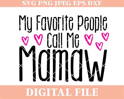 My Favorite People Call Me Mamaw Svg Design Iron On Transfer Etsy