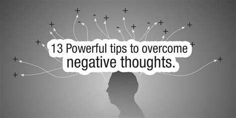 13 Powerful Tips For Overcoming Negative Thoughts And Gaining Control