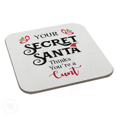 Your Secret Santa Thinks You Are A Cunt Funny Coaster