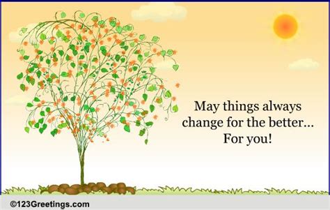 Life Changes Free Encouragement Ecards Greeting Cards 123 Greetings