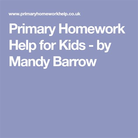 Primary Homework Help For Kids By Mandy Barrow History Websites Stem