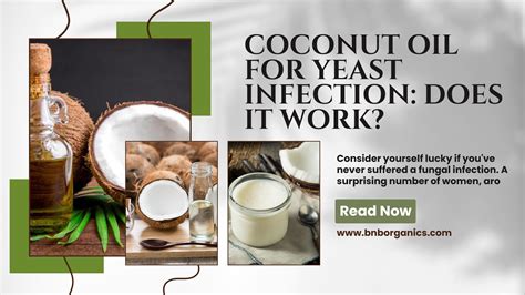 Coconut Oil For Yeast Infection Does It Work Bandb Organics