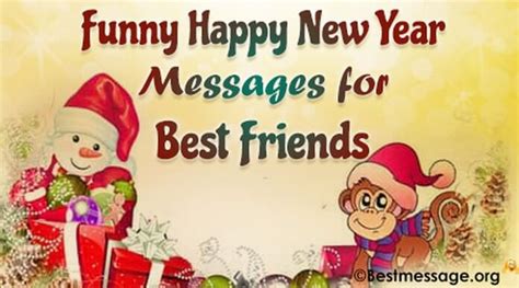 Wishes may the new year be filled with brightness and hope so that darkness and sadness stay away from you. Funny New Year Wishes Messages for Best Friends | Best Message