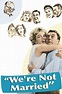 We're Not Married! (1952) • movies.film-cine.com