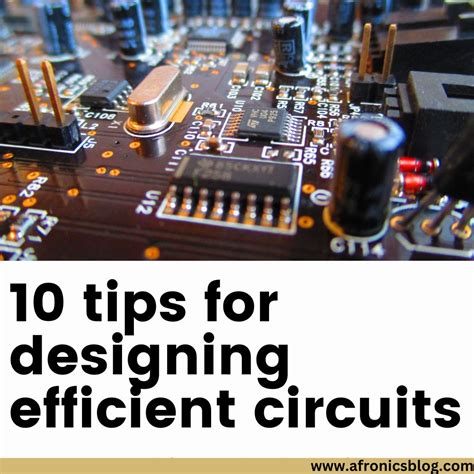 10 Tips For Designing Efficient Circuits