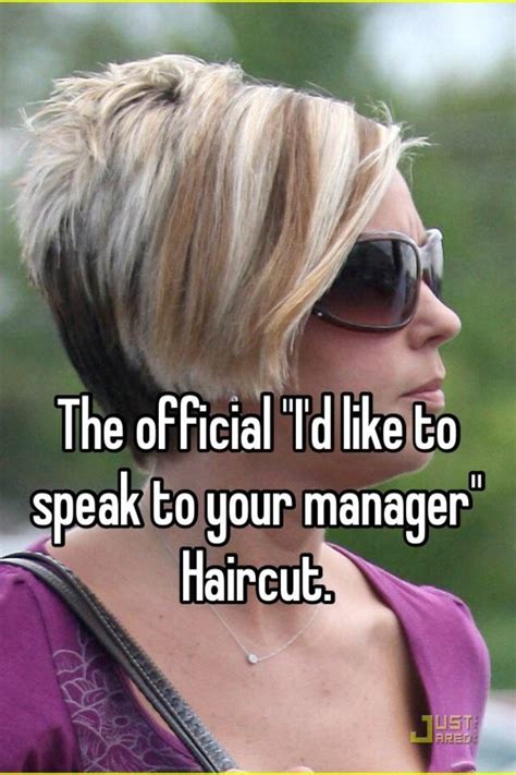 The Official Id Like To Speak To Your Manager Haircut