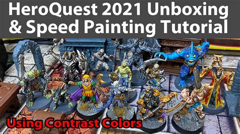 Heroquest 2021 Unboxing And Speed Painting Tutorial Youtube