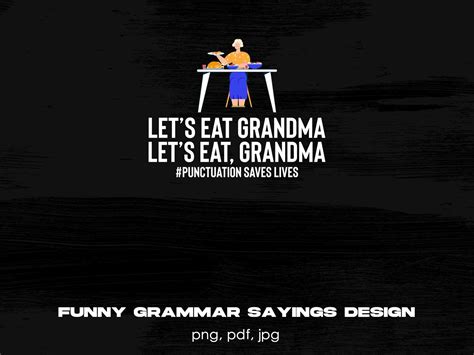 Grammar Police Grammar Humor Lets Eat Grandma Download File