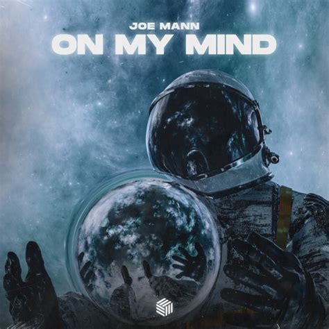 Stream Joe Mann On My Mind By Future House Cloud Listen Online For