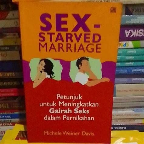 jual buku sex starved marriage michele weiner davis shopee indonesia