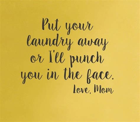 Laundry Room Wall Decal Love Mom Funny Mom Quotes Funny Quotes