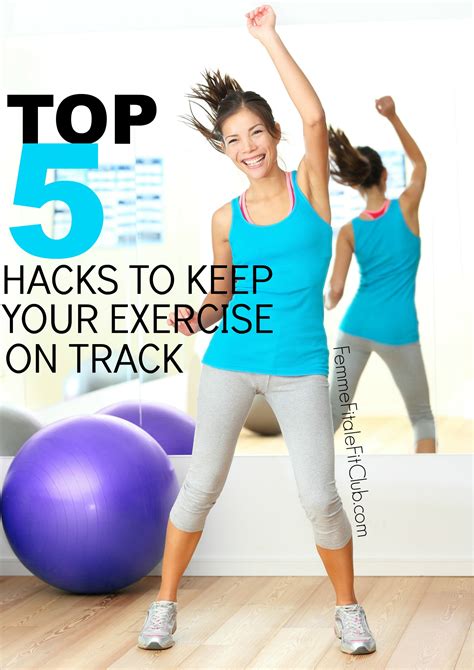 Femme Fitale Fit Club Blogtop 5 Fitness Hacks To Keep Your Exercise On