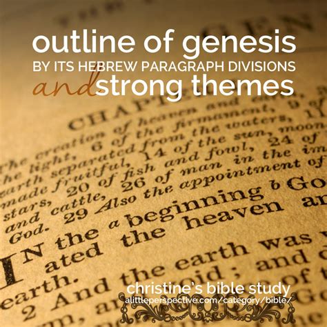 Outline Of Genesis By Its Hebrew Paragraph Divisions And Strong Themes