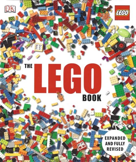 Isbn0756666937 1 The Lego Book Expanded And Fully Revised Brickset