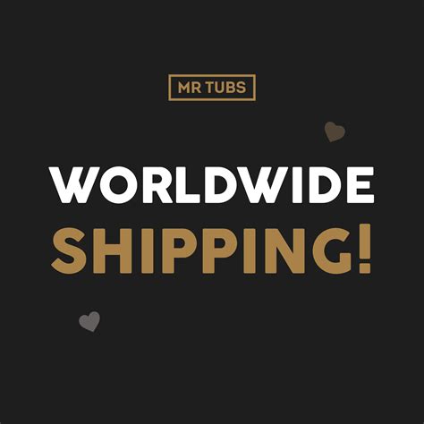 Worldwide Shipping Now Available Mr Tubs News