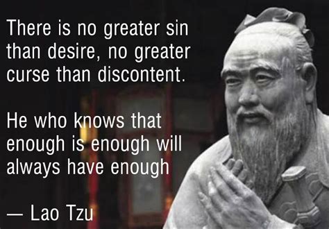 There Is No Greater Sin Than Desire Lao Tzu 1242x867