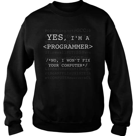 Im A Programmer I Wont Fix Your Computer Shirt Hoodie Sweater