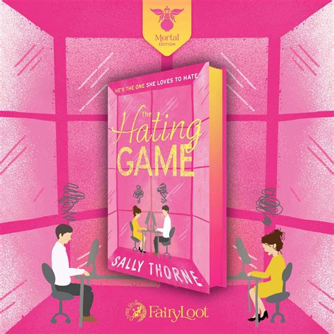 The Hating Game By Sally Thorne Mortal Edition Fairyloot Us