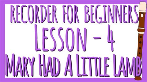 Mary had a little lamb: Recorder Lesson 4 - Mary Had A Little Lamb (With Only 3 ...