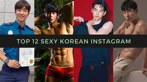 TOP 12 Sexiest Korean To Follow On INSTAGRAM ASIAN Thirst Trap Men