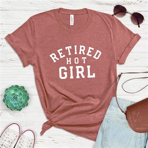 Retired Hot Girl Shirt Retired Hot Girl Bachelorette Party Etsy