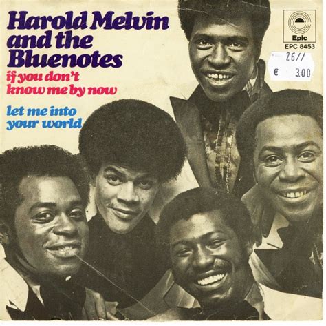 If You Don T Know Me By Now Let Me Into Your World Harold Melvin And