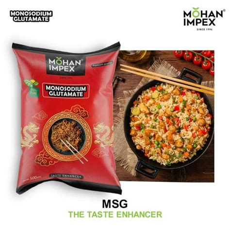 Mohan Impex Monosodium Glutamatemsg Ajinomoto Chinese Taste Enhancer