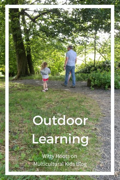 Amazing Ways To Learn In And About Nature Multicultural Kid Blogs