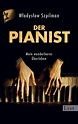 Der Pianist - Wladyslaw Szpilman - Buch kaufen | Ex Libris