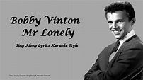 Bobby Vinton Mr Lonely Sing Along Lyrics - YouTube
