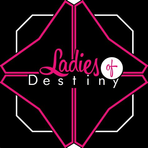 Ladies Of Destiny