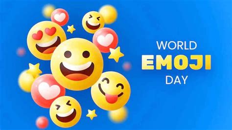 World Emoji Day 2022 ಇಂದು ವಿಶ್ವ ಎಮೋಜಿ ದಿನ ಯಾವಾಗ ಪ್ರಾರಂಭವಾಯಿತು ಈ