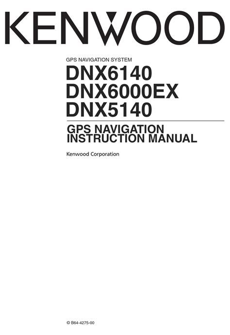 Kenwood Dnx6140 Navigation System With Dvd Player Instruction Manual