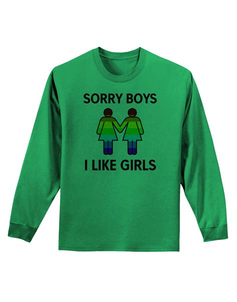 Sorry Boys I Like Girls Lesbian Rainbow Adult Long Sleeve Shirt