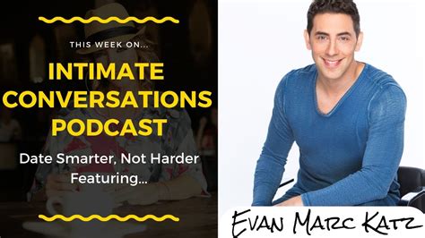 Evan Marc Katz Intimate Conversations Podcast Allana Pratt